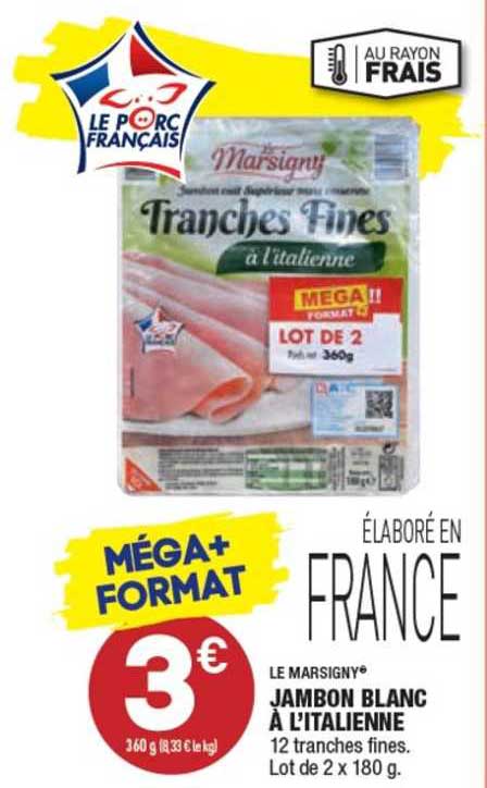 le marsigny jambon blanc à l'italienne