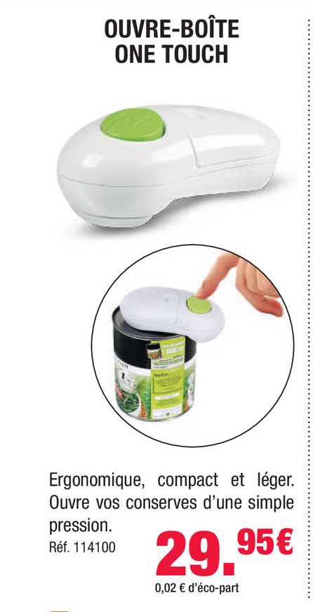 ouvre-boîte one touche