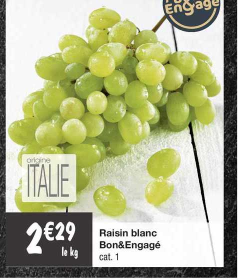Raisin Blanc Bon & Engagé