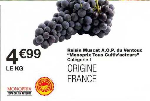 raisin muscat a.o.p. du ventoux "monoprix tous cultiv'acteurs"