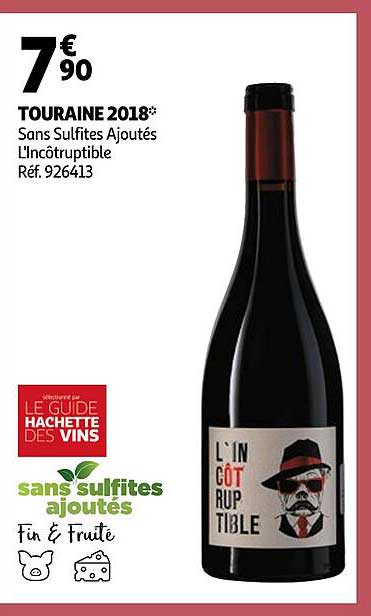 touraine 2018 sans sulfites ajoutés l'incôtruptible