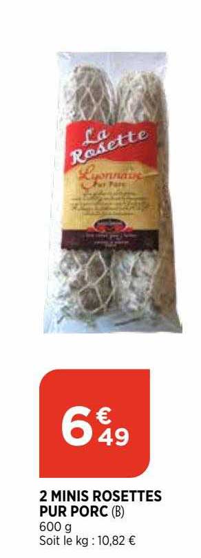 2 Minis Rosettes Pur Porc