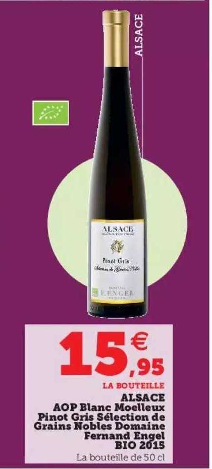 alsace aop blanc moelleux pinot gris sélection de grains nobles domaine fernand engel bio 2015