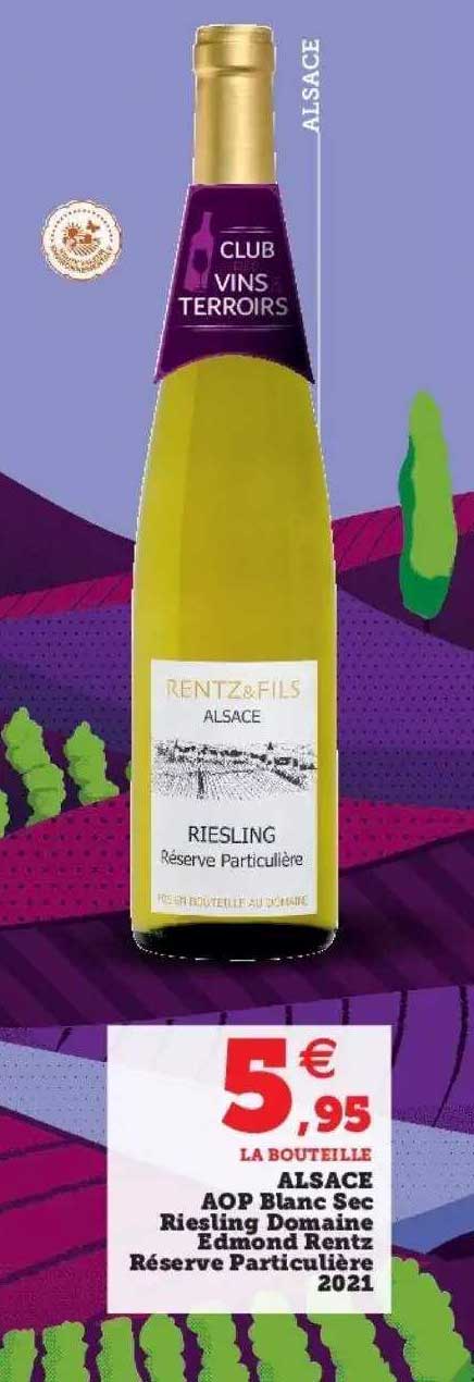 alsace aop blanc sec riesling domaine edmond rentz réserve particulière 2021