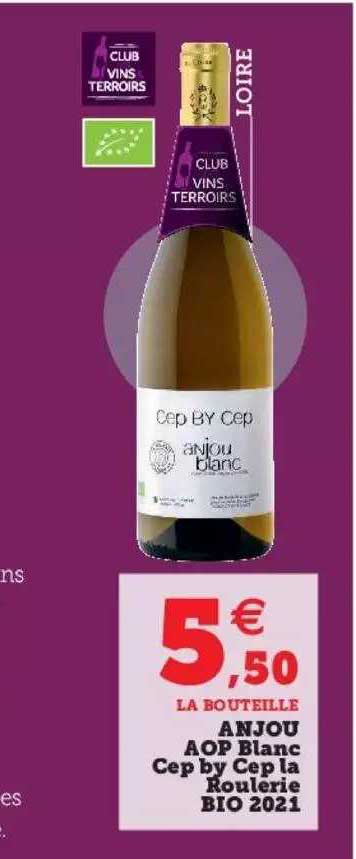 anjou aop blanc cep by cep la roulerie bio 2021