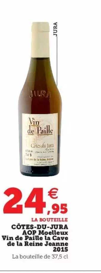 côtes-du-jura aop moelleux vin de paille la cave de la reine jeanne 2015