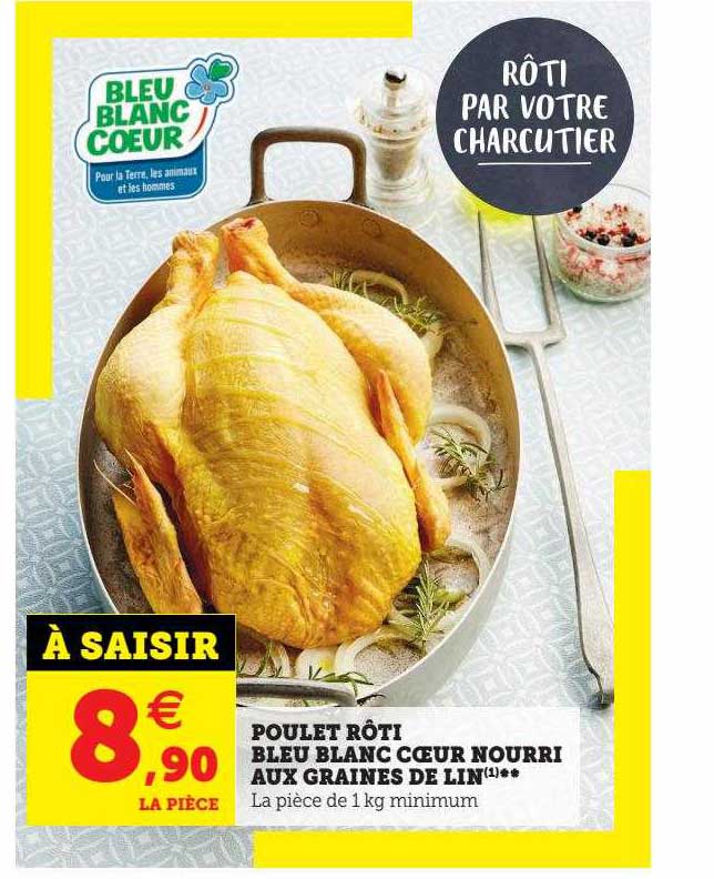 poulet rôti bleu blanc cœur nourri aux graines de lin