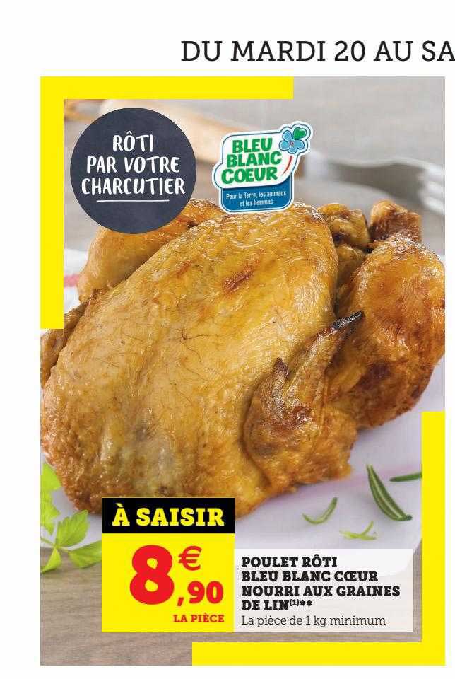 poulet rôti bleu blanc cœur nourri aux graines de lin