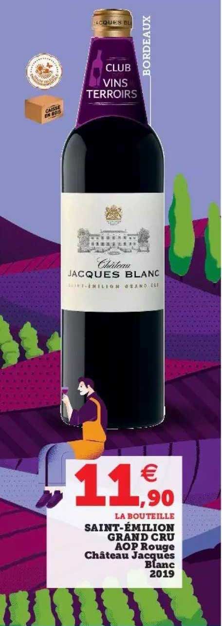 saint-émilion grand cru aop rouge château jacques blanc 2019