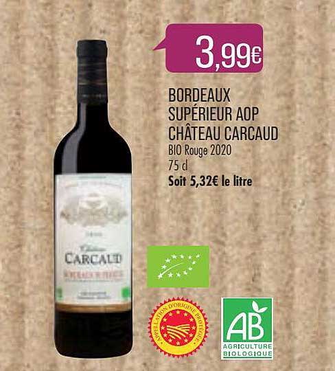 Bordeaux Supérieur Aop Château Carcaud