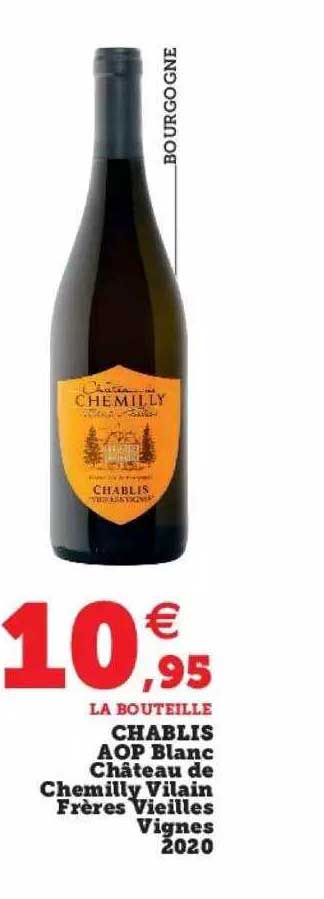 chablis aop blanc château de chemilly vilain frères vieilles vignes 2020