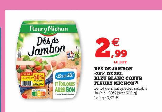 dés de jambon -25% de sel bleu blanc cœur fleury michon