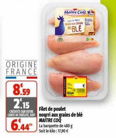 filet de poulet nourri aux grains de blé maître coq