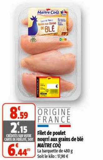 filet de poulet nourri aux grains de blé maître coq