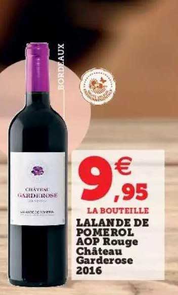 lalande de pomerol aop rouge château garderose 2016