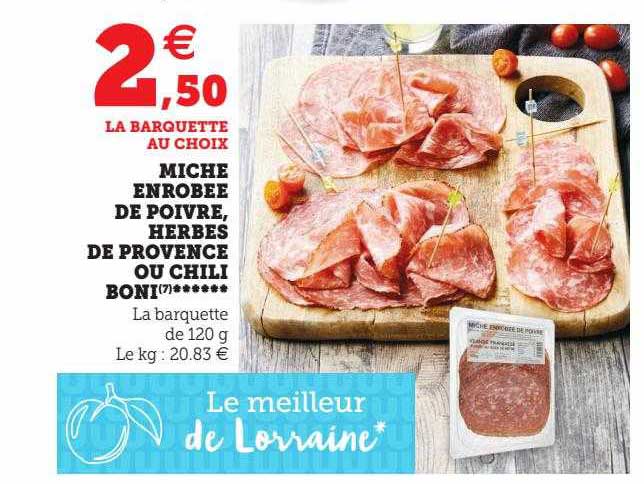 miche enrobée de poivre, herbes de provence ou chili boni