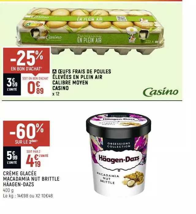 oeufs frais de poules élevées en plein air calibre moyen casino, crème glacée macadamia nut brittle häagen-dazs