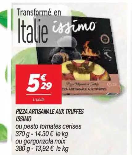Pizza Artisanale Aux Truffes Issimo