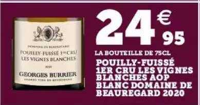pouilly-fuissé 1er cru les vignes blanches aop blanc domaine de beauregard 2020