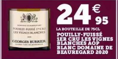 pouilly-fuissé 1er cru les vignes blanches aop blanc domaine de beauregard 2020