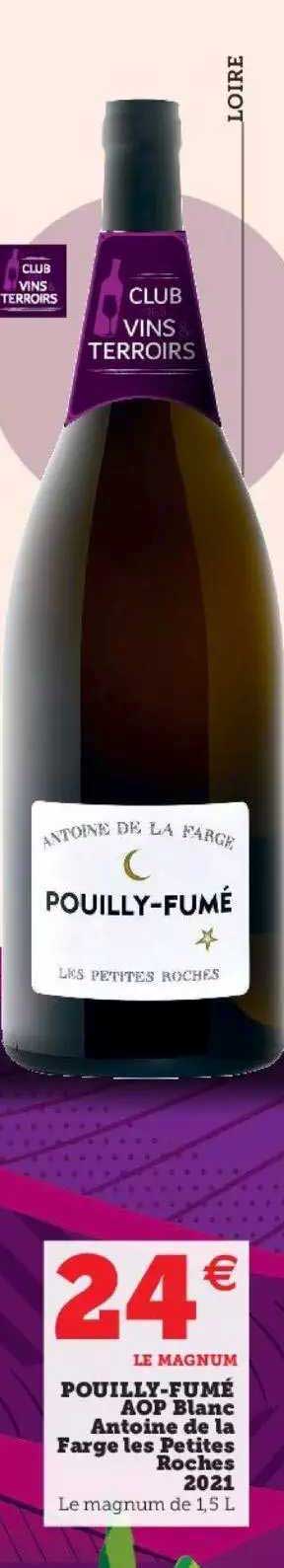 pouilly-fumé aop blanc antoine de la farge les petites roches 2021