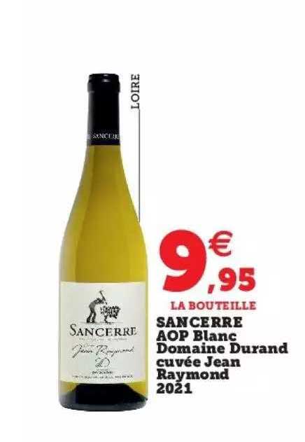 Sancerre Aop Blanc Domaine Durand Cuvée Jean Raymond 2021