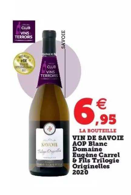 vin de savoie aop blanc domaine eugène carrel & fils trilogie originelles 2020