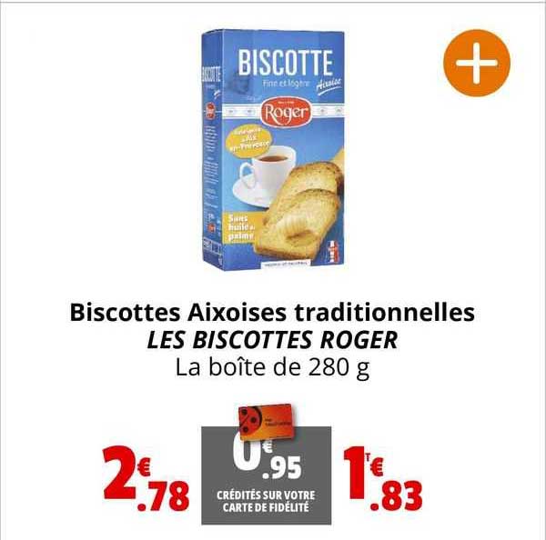 Biscottes Aixoises Traditionnelles Les Biscottes Roger