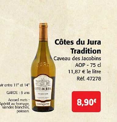 côtes du jura tradition caveau des jacobins aop