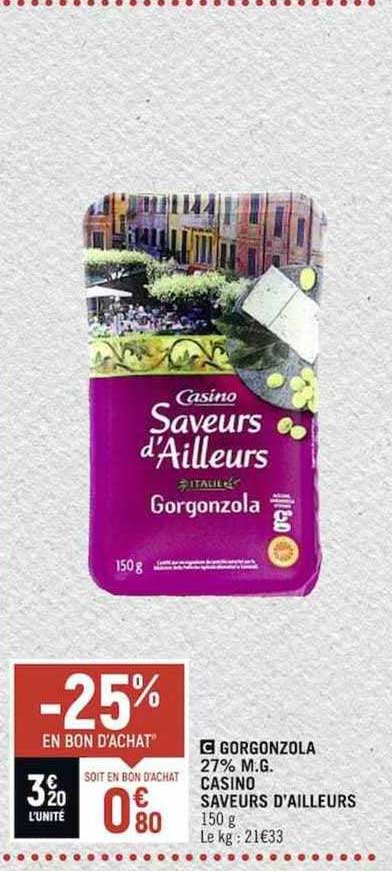 gorgonzola 27% mg casino saveurs d'ailleurs