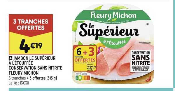 jambon le supérieur à l'étouffée conservation sans nitrite fleury michon