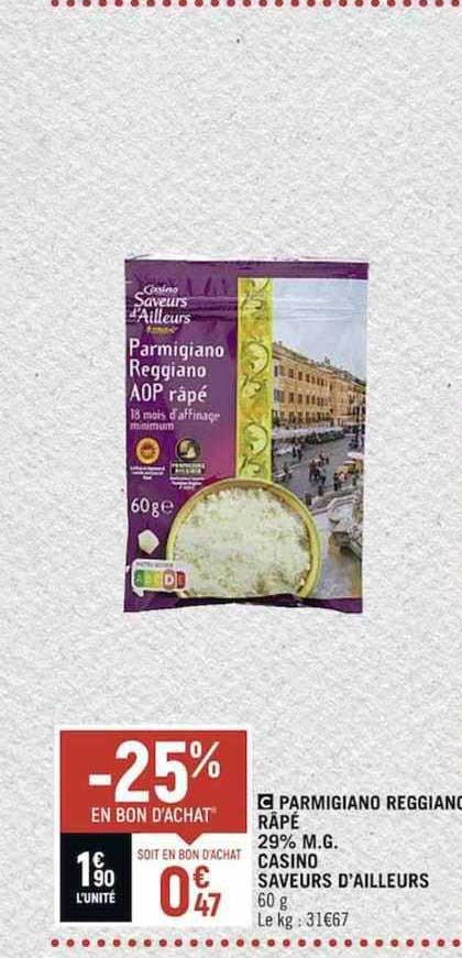 parmigiano reggiano râpé 29% mg casino saveurs d'ailleurs