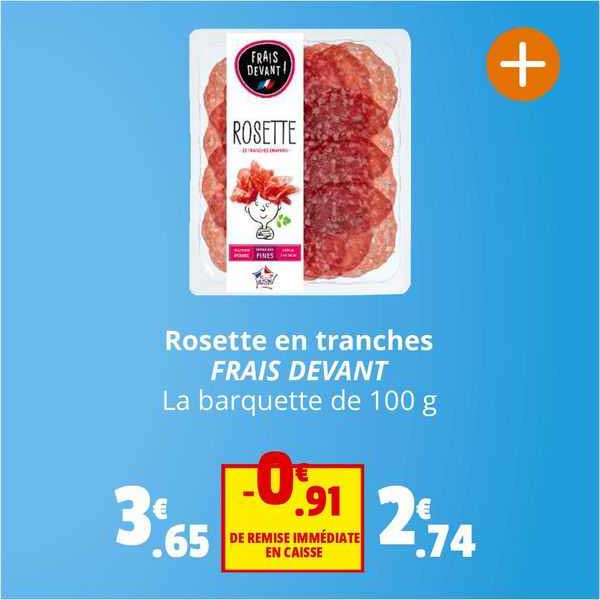 rosette en tranches frais devant