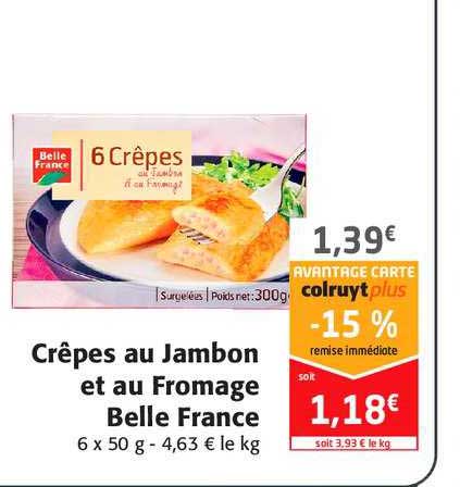 Crêpes Au Jambon Et Au Fromage Belle France -15% Remise Immédiate