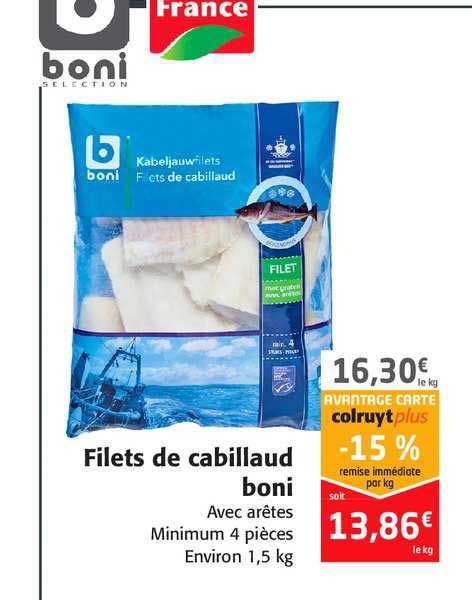 filets de cabillaud boni -15% remise immédiate par kg