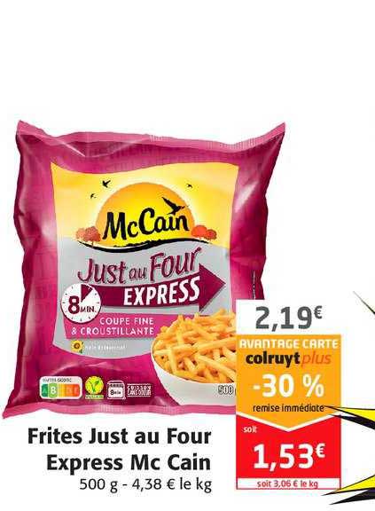 Frites Just Au Four Express Mc Cain -30% Remise Immédiate
