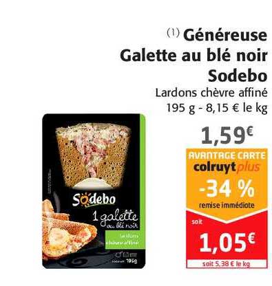 généreuse galette au blé noir sodebo -34% remise immédiate