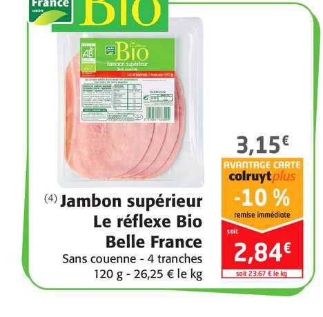 jambon supérieur le réflexe bio belle france -10% remise immédiate