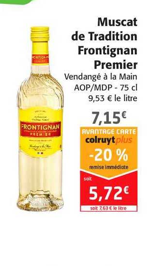 muscat de tradition frontignan premier vendange à la main -20% remise immédiate
