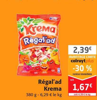 Régal'ad Krema -30% Remise Immédiate