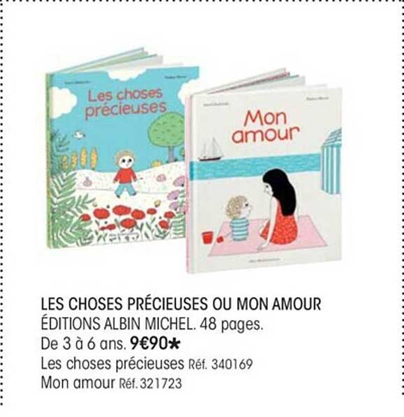 les choses précieuses ou mon amour éditions albin michel