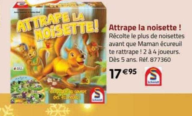 attrape la noisette schmidt