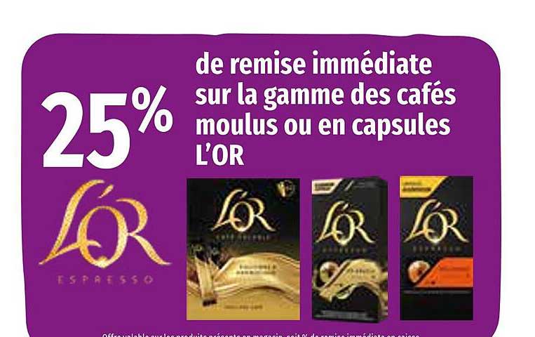 La Gamme Des Cafés Moulus Ou En Capsules L'or