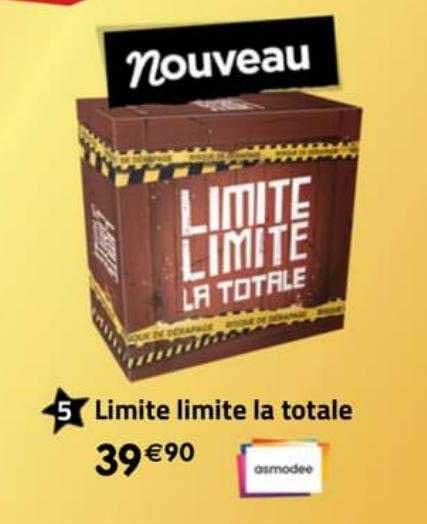 limite limite la totale asmodee