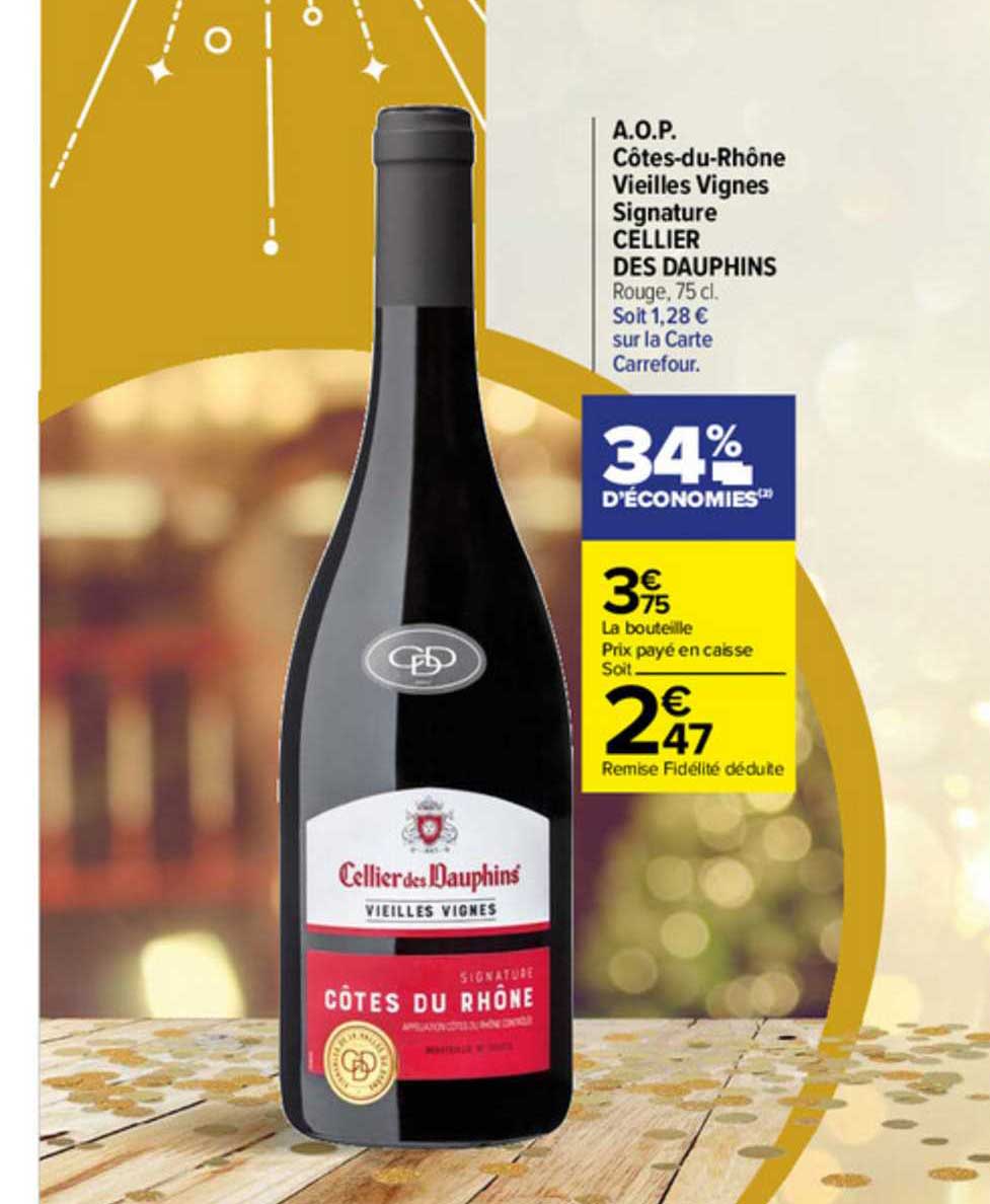 a.o.p. côtes du rhône vieilles vignes signature cellier des dauphins