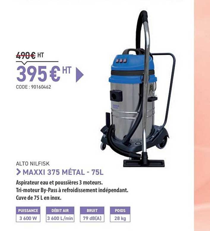 aspirateur eau et poussières 3 moteurs maxxi 375 métal alto nilfisk