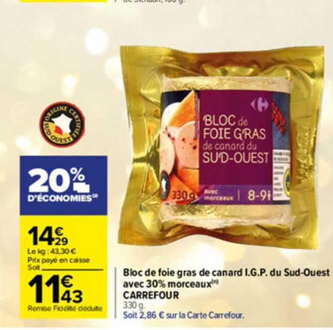 bloc de foie gras de canard i.g.p. du sud-ouest avec 30% morceaux carrefour