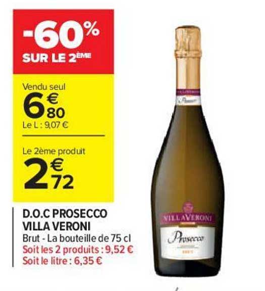 d.o.c prosecco villa veroni -60% sur le 2ème