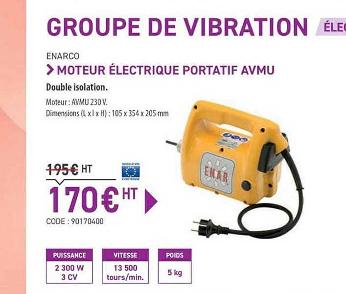 groupe de vibration moteur électrique portatif avmu enarco