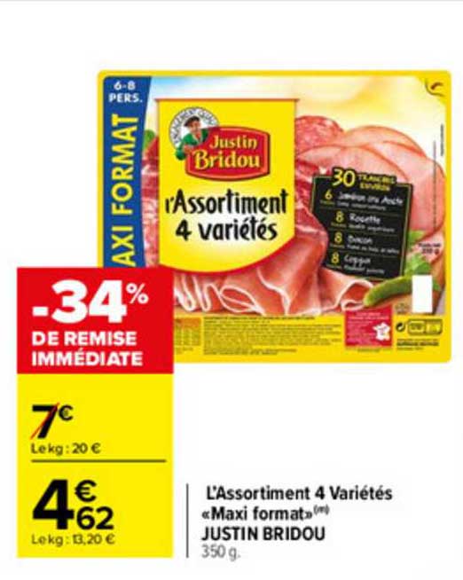 l'assortiment 4 variétés «1maxi format» justin bridou